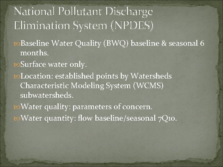 National Pollutant Discharge Elimination System (NPDES) Baseline Water Quality (BWQ) baseline & seasonal 6