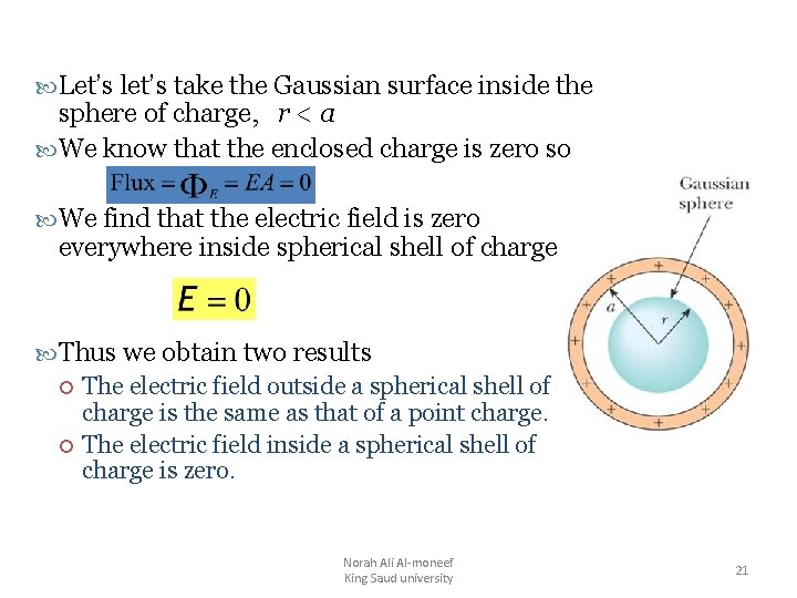  Let’s let’s take the Gaussian surface inside the sphere of charge, r <