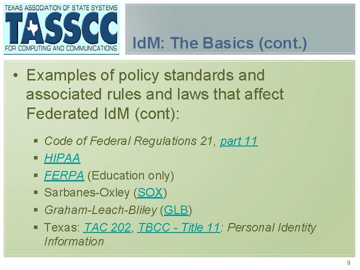 Id. M: The Basics (cont. ) • Examples of policy standards and associated rules