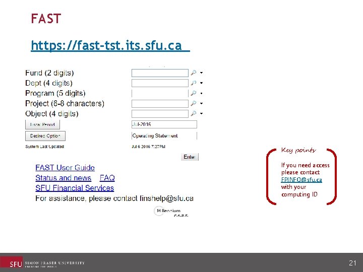 FAST https: //fast-tst. its. sfu. ca Key points If you need access please contact FAST https: //fast-tst. its. sfu. ca Key points If you need access please contact