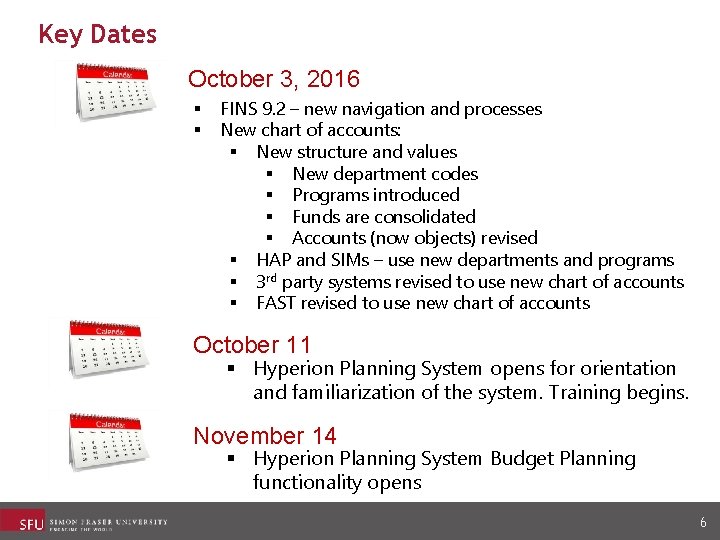 Key Dates October 3, 2016 § § FINS 9. 2 – new navigation and Key Dates October 3, 2016 § § FINS 9. 2 – new navigation and