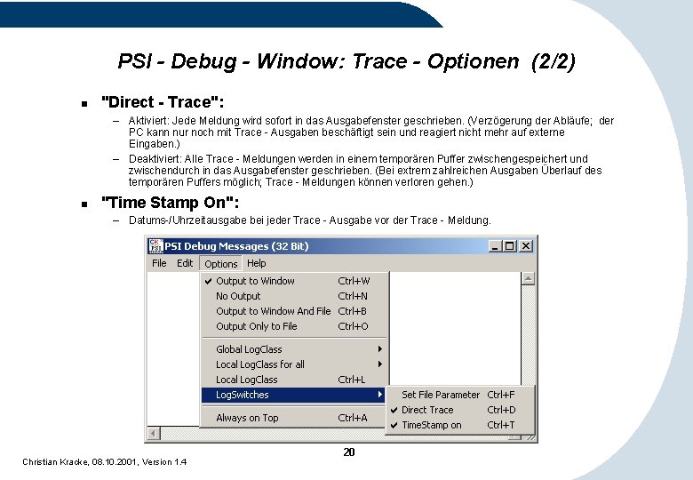 PSI - Debug - Window: Trace - Optionen (2/2) n "Direct - Trace": – PSI - Debug - Window: Trace - Optionen (2/2) n "Direct - Trace": –
