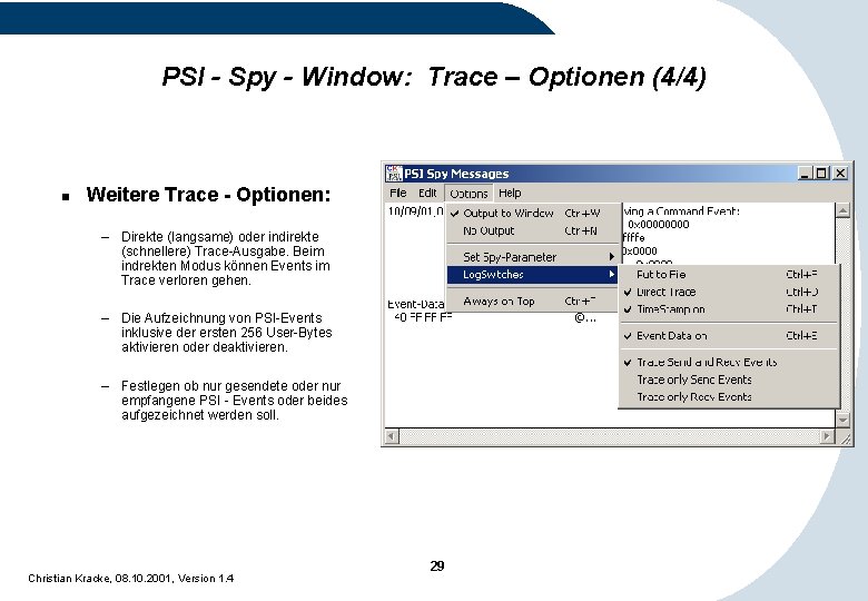 PSI - Spy - Window: Trace – Optionen (4/4) n Weitere Trace - Optionen: PSI - Spy - Window: Trace – Optionen (4/4) n Weitere Trace - Optionen:
