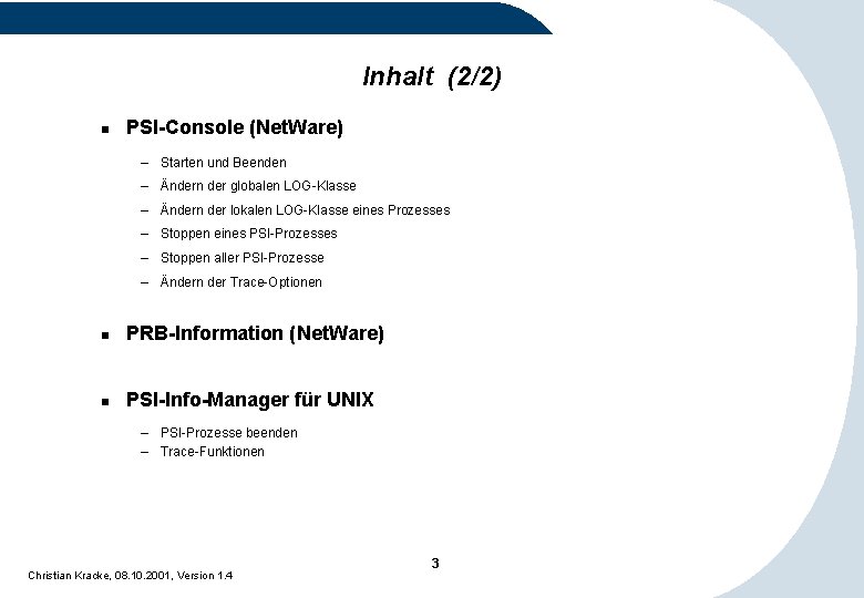 Inhalt (2/2) n PSI-Console (Net. Ware) – Starten und Beenden – Ändern der globalen Inhalt (2/2) n PSI-Console (Net. Ware) – Starten und Beenden – Ändern der globalen