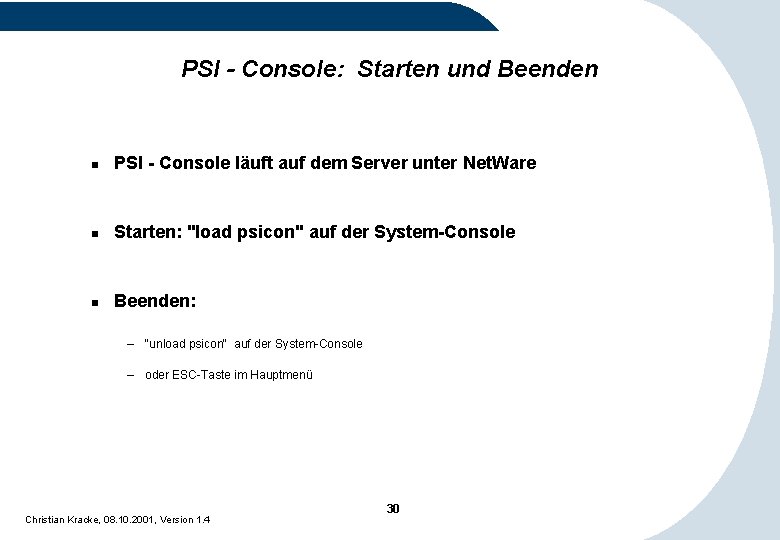 PSI - Console: Starten und Beenden n PSI - Console läuft auf dem Server PSI - Console: Starten und Beenden n PSI - Console läuft auf dem Server