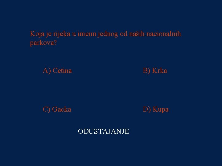 PITANJE 4 Koja je rijeka u imenu jednog od naših nacionalnih 1000 kn parkova?