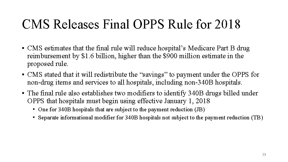 CMS Releases Final OPPS Rule for 2018 • CMS estimates that the final rule