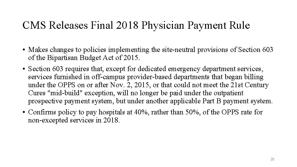 CMS Releases Final 2018 Physician Payment Rule • Makes changes to policies implementing the