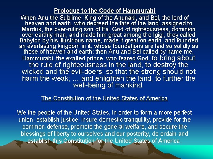 Prologue to the Code of Hammurabi When Anu the Sublime, King of the Anunaki,