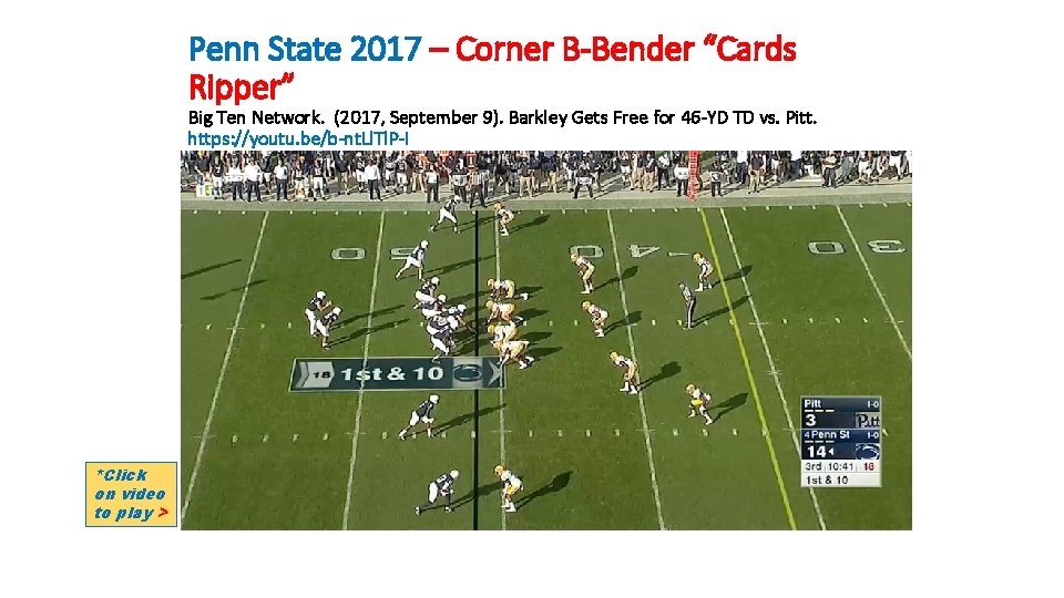 Penn State 2017 – Corner B-Bender “Cards Ripper” Big Ten Network. (2017, September 9).