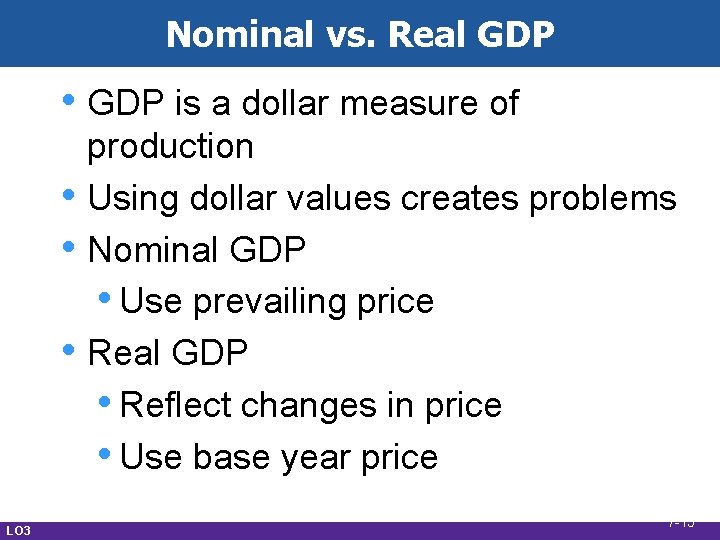 Nominal vs. Real GDP • GDP is a dollar measure of • • •