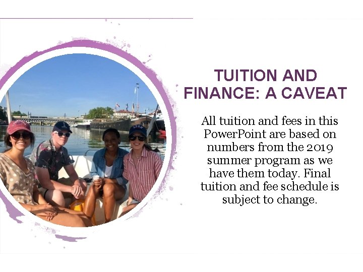 TUITION AND FINANCE: A CAVEAT All tuition and fees in this Power. Point are