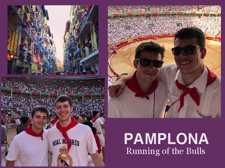 PAMPLONA Running of the Bulls 