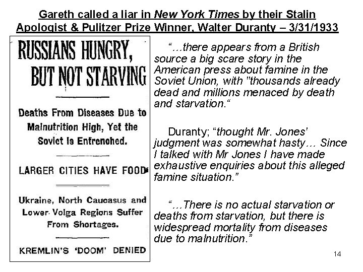 Gareth called a liar in New York Times by their Stalin Apologist & Pulitzer