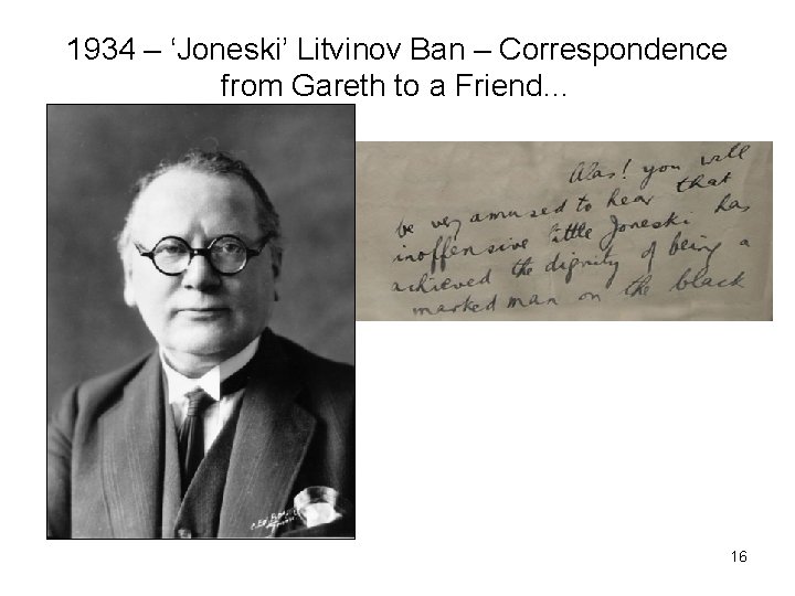 1934 – ‘Joneski’ Litvinov Ban – Correspondence from Gareth to a Friend… 16 