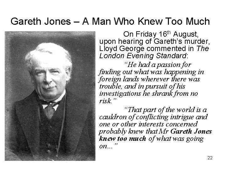 Gareth Jones – A Man Who Knew Too Much On Friday 16 th August,