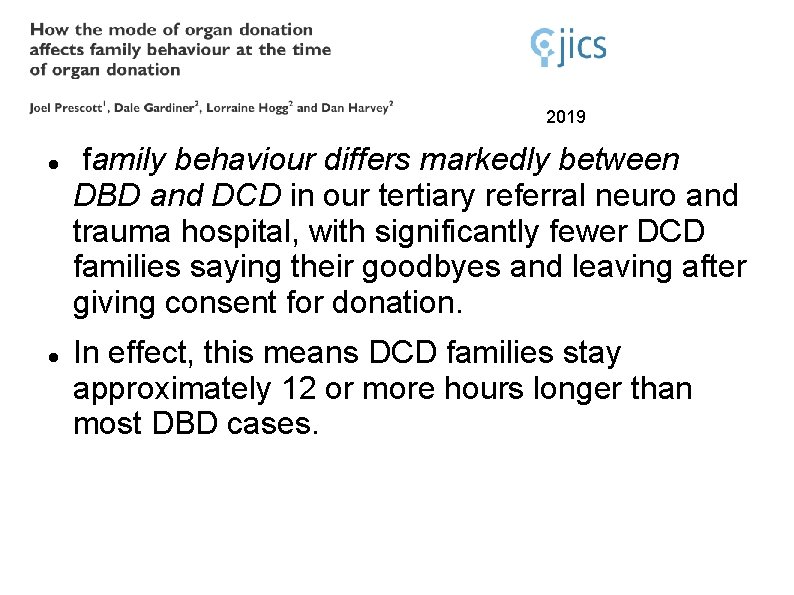 2019 family behaviour differs markedly between DBD and DCD in our tertiary referral neuro 2019 family behaviour differs markedly between DBD and DCD in our tertiary referral neuro