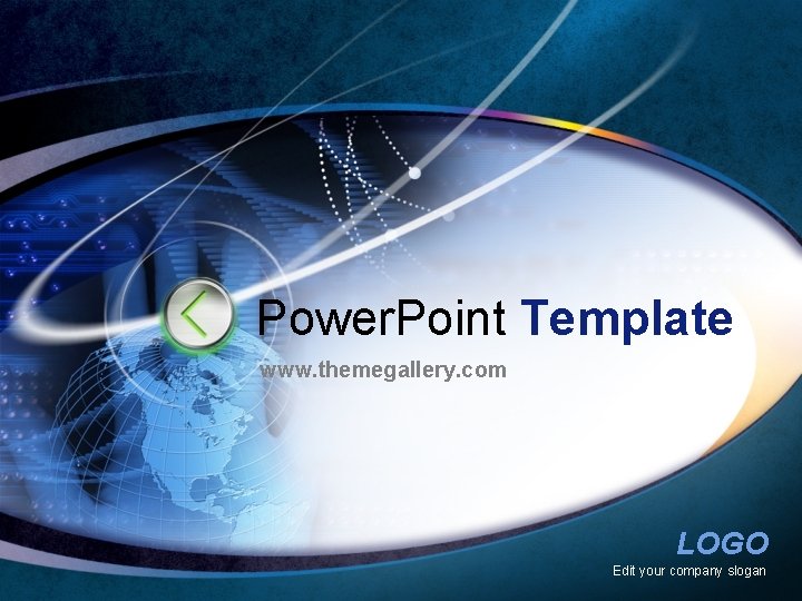 Power. Point Template www. themegallery. com LOGO Edit your company slogan 
