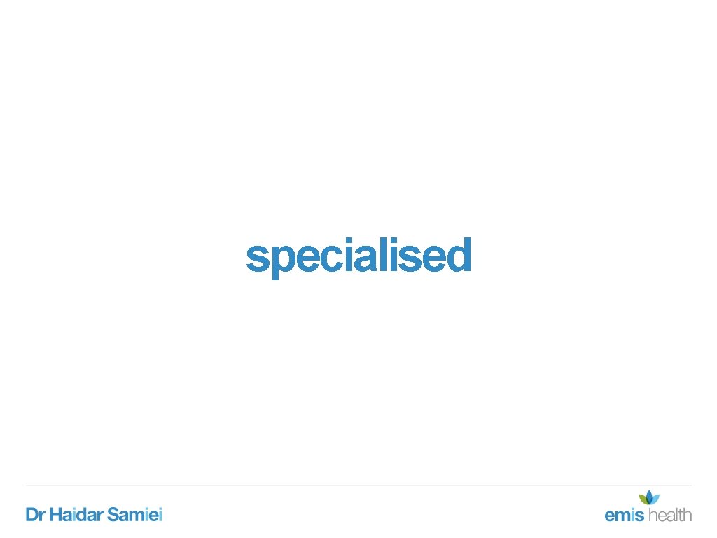 specialised specialised