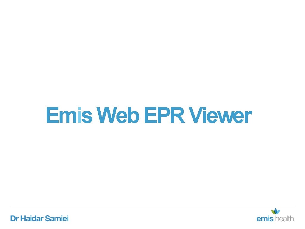 Emis Web EPR Viewer Emis Web EPR Viewer