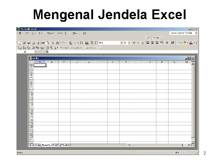 Mengenal Jendela Excel 2 