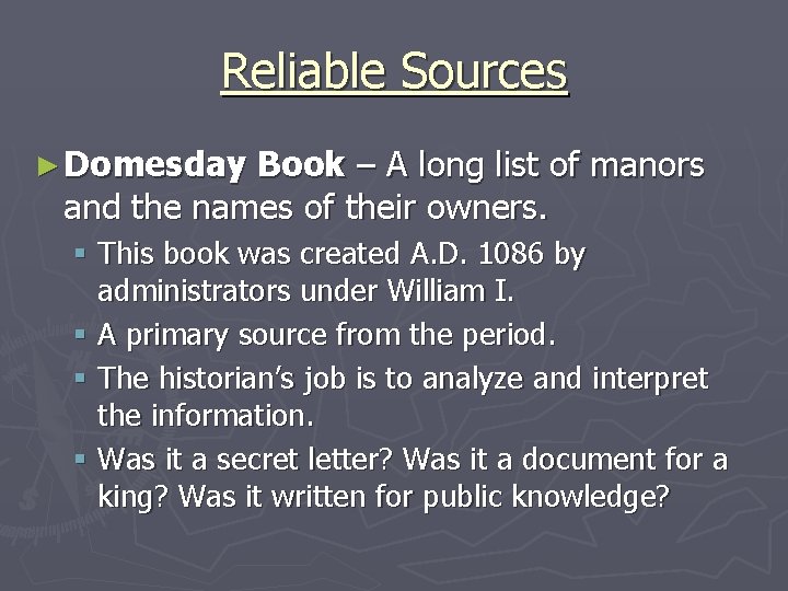 Reliable Sources ► Domesday Book – A long list of manors and the names