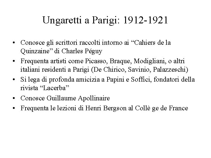Ungaretti a Parigi: 1912 -1921 • Conosce gli scrittori raccolti intorno ai “Cahiers de