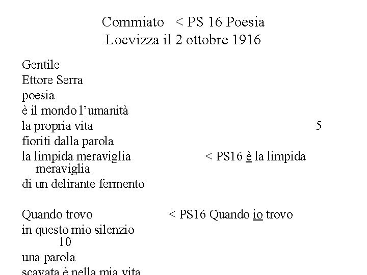 Commiato < PS 16 Poesia Locvizza il 2 ottobre 1916 Gentile Ettore Serra poesia