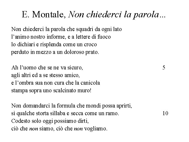 E. Montale, Non chiederci la parola… Non chiederci la parola che squadri da ogni