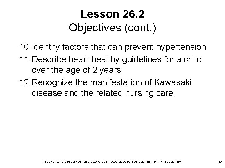 Lesson 26. 2 Objectives (cont. ) 10. Identify factors that can prevent hypertension. 11.