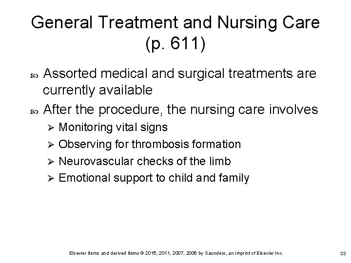 General Treatment and Nursing Care (p. 611) Assorted medical and surgical treatments are currently