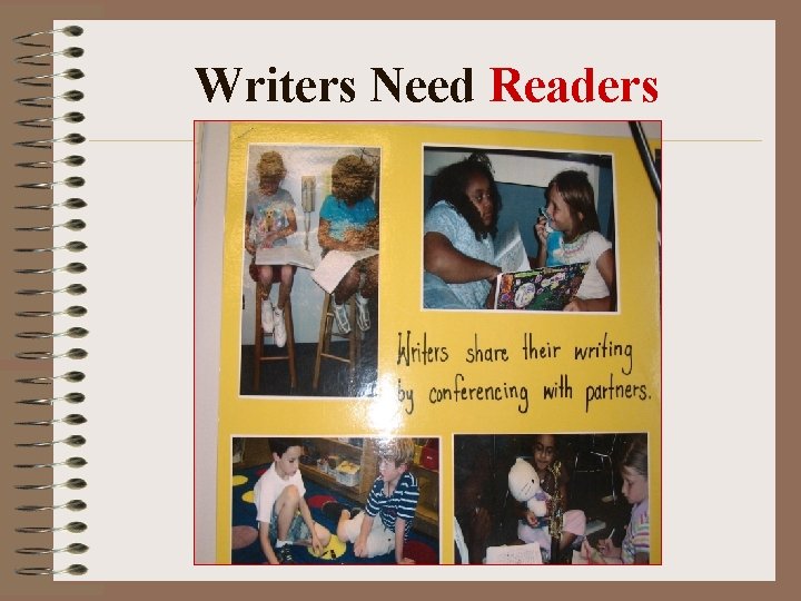 Writers Need Readers Writers Need Readers