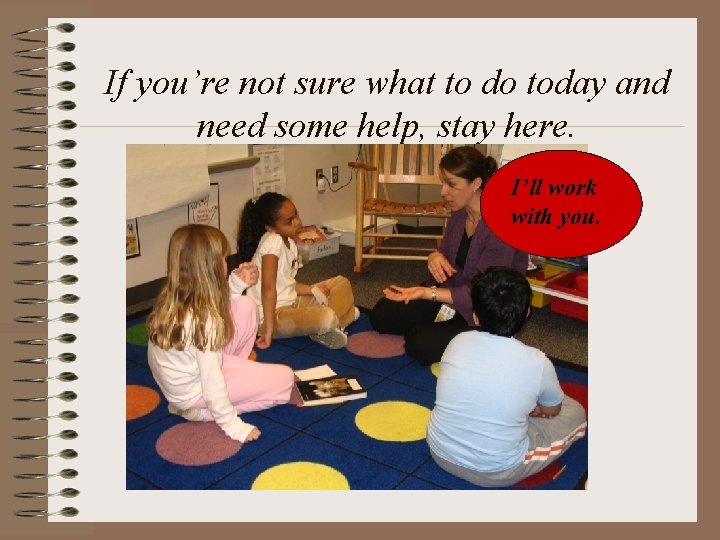 If you’re not sure what to do today and need some help, stay here. If you’re not sure what to do today and need some help, stay here.