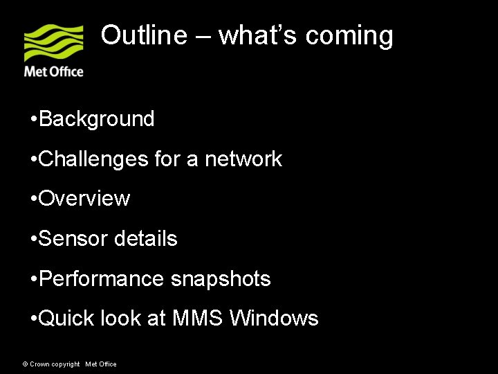Outline – what’s coming • Background • Challenges for a network • Overview • Outline – what’s coming • Background • Challenges for a network • Overview •