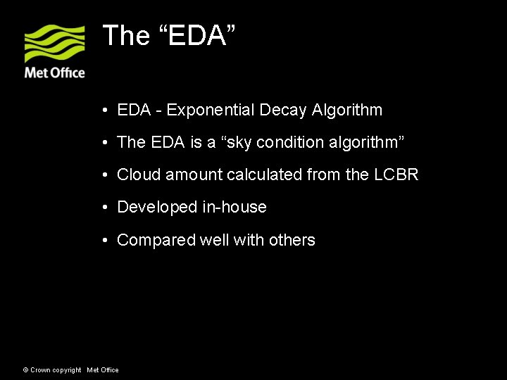 The “EDA” • EDA - Exponential Decay Algorithm • The EDA is a “sky The “EDA” • EDA - Exponential Decay Algorithm • The EDA is a “sky