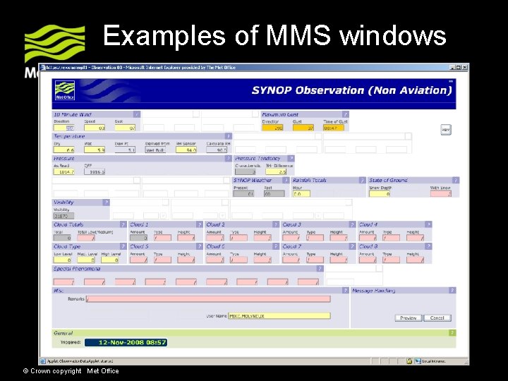 Examples of MMS windows © Crown copyright Met Office Examples of MMS windows © Crown copyright Met Office