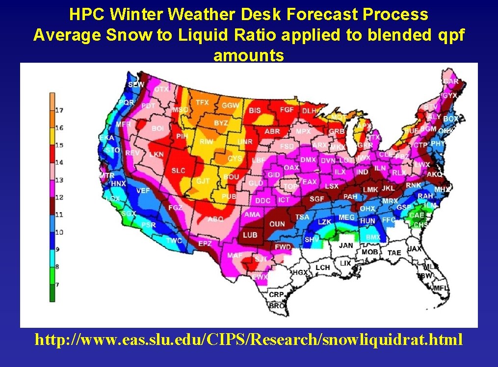 HPC Winter Weather Desk Forecast Process Average Snow to Liquid Ratio applied to blended