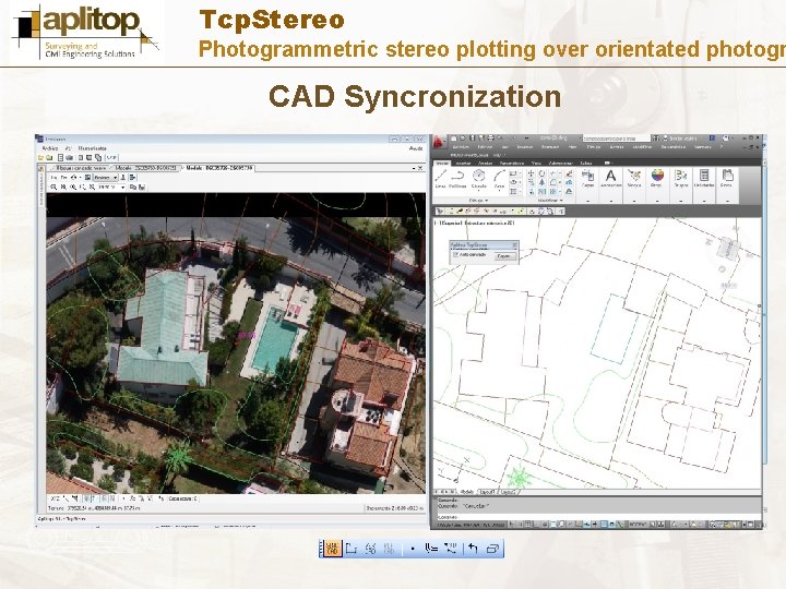 Tcp. Stereo Photogrammetric stereo plotting over orientated photogr CAD Syncronization 