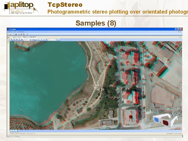 Tcp. Stereo Photogrammetric stereo plotting over orientated photogr Samples (8) Tcp. Stereo Photogrammetric stereo plotting over orientated photogr Samples (8)