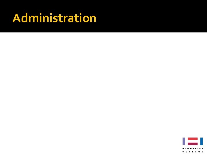 Administration Administration