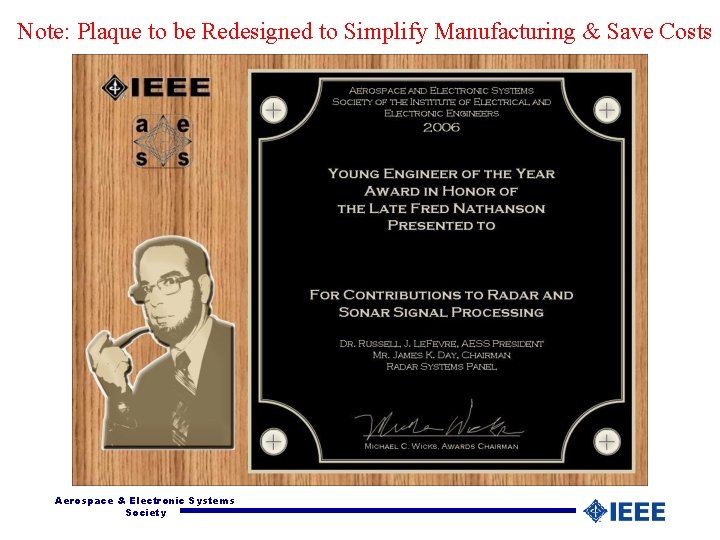 Note: Plaque to be Redesigned to Simplify Manufacturing & Save Costs Aerospace & Electronic