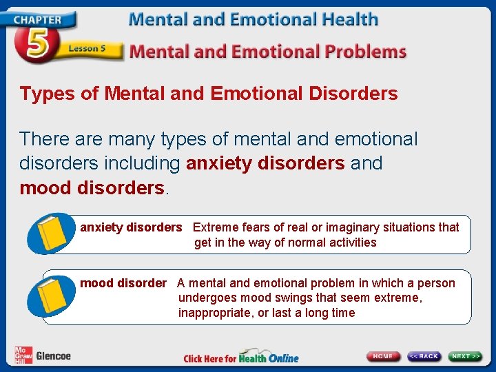 Types of Mental and Emotional Disorders There are many types of mental and emotional