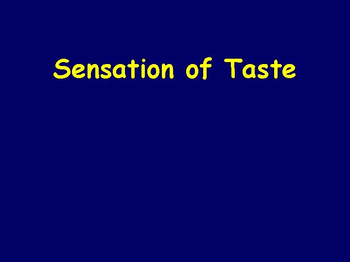 Sensation of Taste 