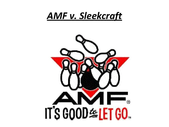 AMF v. Sleekcraft 