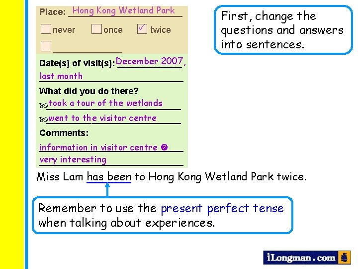 Hong Kong Wetland Park Place: ____________ never once twice _______ 2007, Date(s) of visit(s): Hong Kong Wetland Park Place: ____________ never once twice _______ 2007, Date(s) of visit(s):
