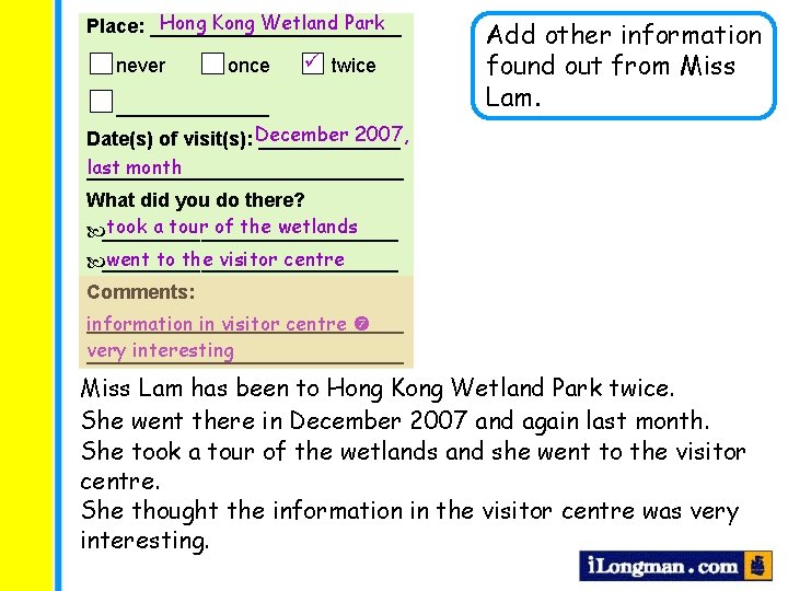 Hong Kong Wetland Park Place: ____________ never once twice _______ 2007, Date(s) of visit(s): Hong Kong Wetland Park Place: ____________ never once twice _______ 2007, Date(s) of visit(s):