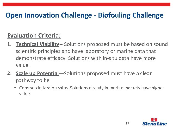 Open Innovation Challenge - Biofouling Challenge Evaluation Criteria: 1. Technical Viability-- Solutions proposed must