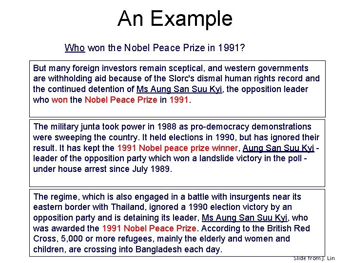 An Example Who won the Nobel Peace Prize in 1991? But many foreign investors