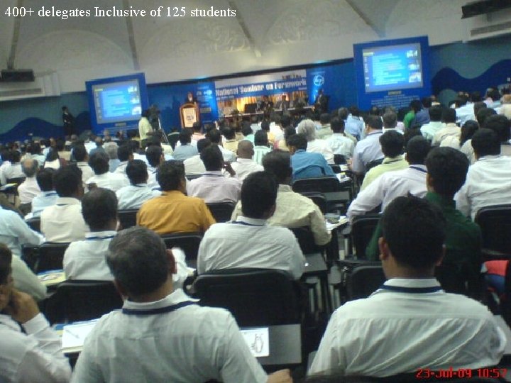 400+ delegates Inclusive of 125 students 