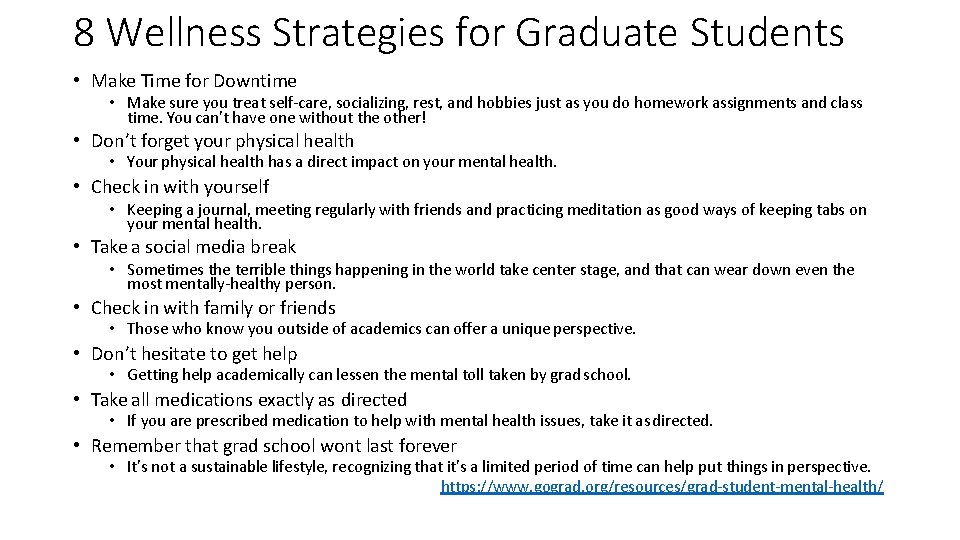 8 Wellness Strategies for Graduate Students • Make Time for Downtime • Make sure